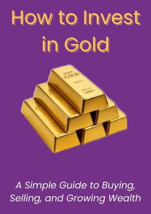 How To Invest In Gold